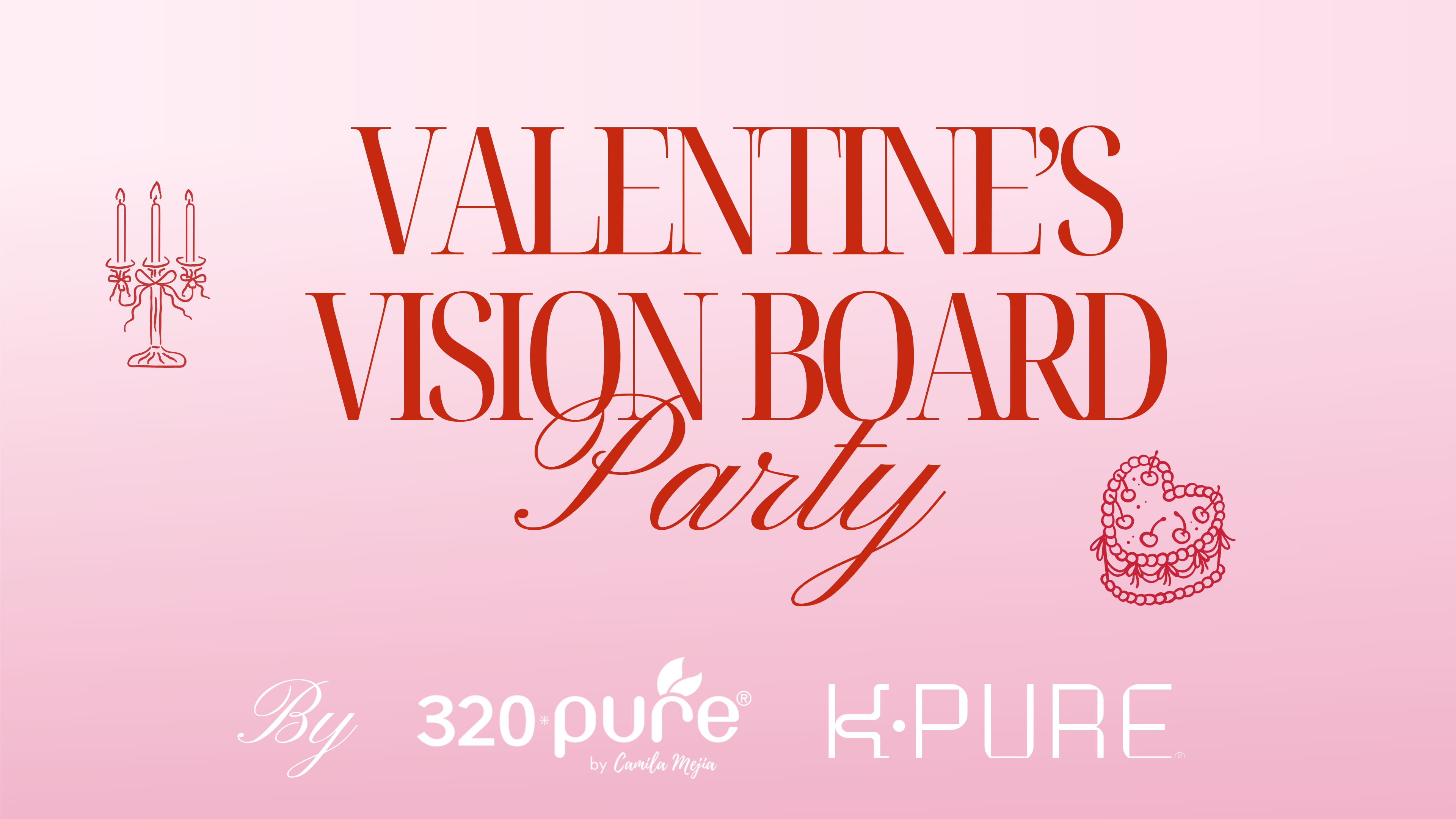 Promotional graphic for Valentine's Vision Board Party with 320 Pure and K-Pure logos on a pink background.
